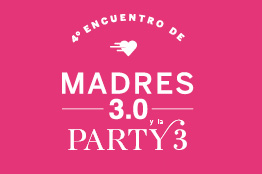 IV Encuentro Madres 3.0 2016