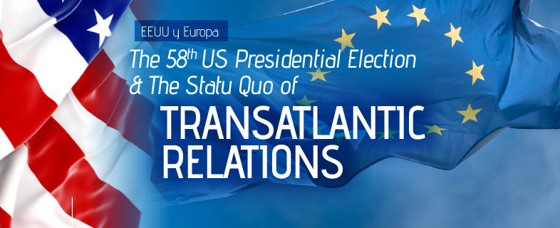 The 58th US Presidential Election & The Statu Quo of Transatlantic Relations