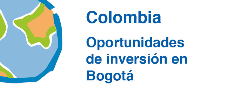 Colombia: Oportunidades de inversión en Bogotá