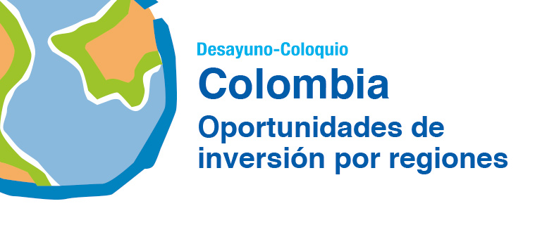 Colombia: Oportunidades de inversión por regiones