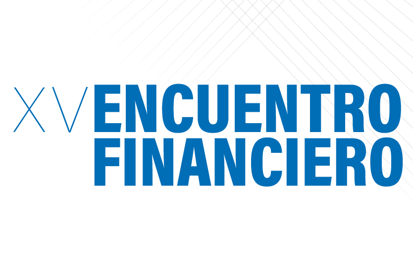 XV Encuentro Financiero. Gestión de activos y Negocio asegurador